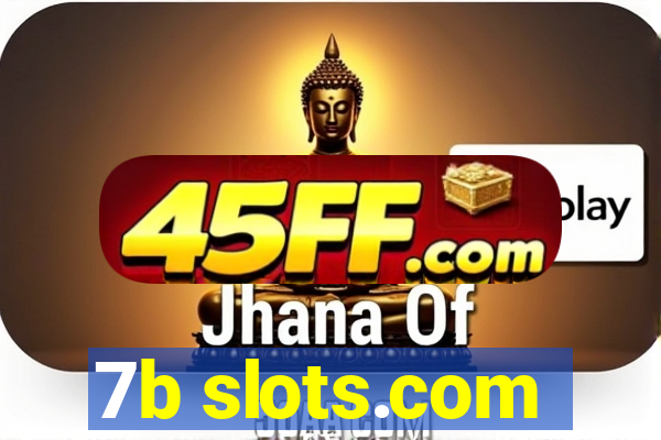 7b slots.com
